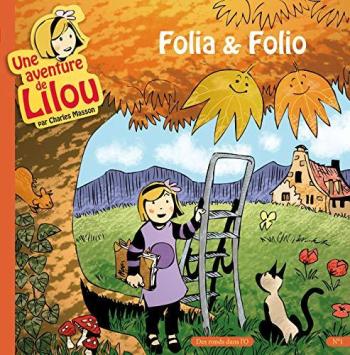 Couverture de l'album Une aventure de Lilou - 1. Folia & Folio
