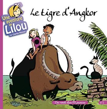Couverture de l'album Une aventure de Lilou - 2. Le Tigre d'Angkor