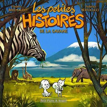 Couverture de l'album Les Petites Histoires - 2. Les petites histoires de la savane
