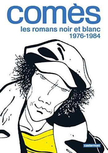 Couverture de l'album Comès - 1. les romans noir et blanc 1976-1984