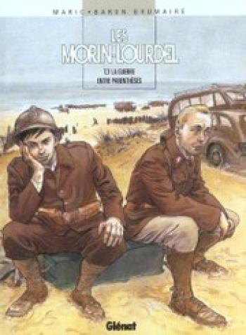 Couverture de l'album Les Morin-Lourdel - 3. La guerre entre parenthèses