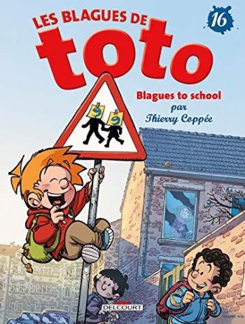 Couverture de l'album Les Blagues de Toto - 16. Blagues to school