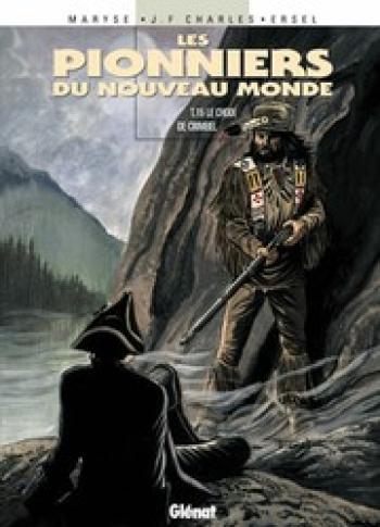 Couverture de l'album Les Pionniers du Nouveau Monde - 15. Le Choix de Crimbel