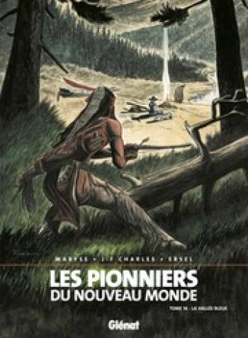 Couverture de l'album Les Pionniers du Nouveau Monde - 16. La Vallée bleue