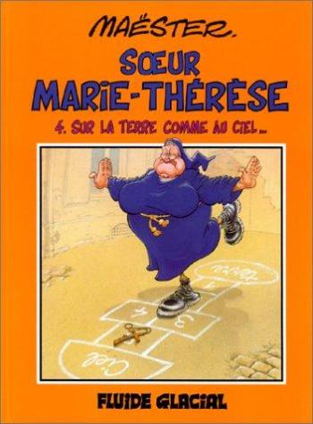 Couverture de l'album Soeur Marie-Thérèse - 4. Sur la Terre comme au Ciel...