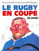 Le rugby en coupe du monde (One-shot)