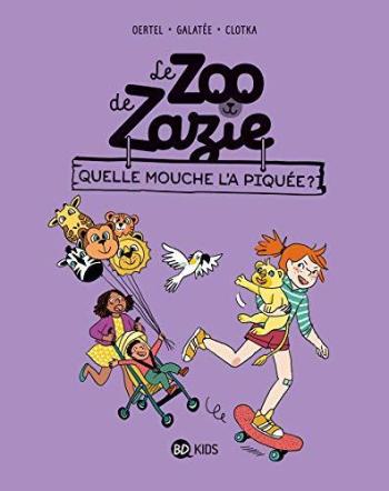 Couverture de l'album Le zoo de Zazie - 2. Quelle mouche l'a piquée ?