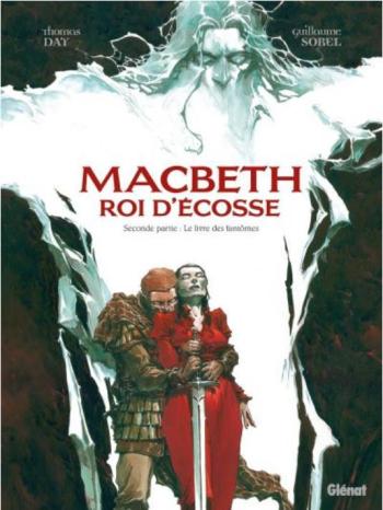 Couverture de l'album Macbeth - Roi d'Écosse - 2. Le Livre des fantômes