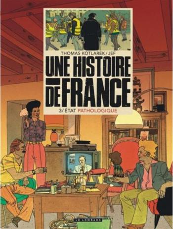 Couverture de l'album Une Histoire de France - 3. État pathologique
