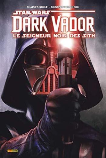Couverture de l'album Star Wars - Dark Vador - Le Seigneur noir des Sith - INT. Dark Vador : le seigneur noir des Sith