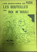 Les aventures de Pluche 1. Les bouteilles du roi M'Bouli