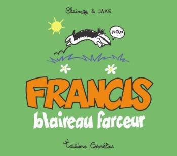 Couverture de l'album Francis - 1. Francis blaireau farceur