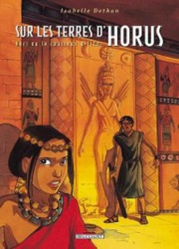 Couverture de l'album Sur les terres d'Horus - 6. Hori ou le courroux d'Ishtar