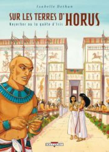 Couverture de l'album Sur les terres d'Horus - 7. Neferhor ou la quête d'Isis