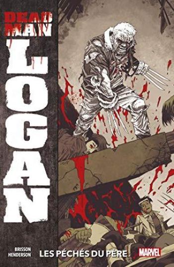 Couverture de l'album Dead Man Logan (2019) - 1. Les péchés du père