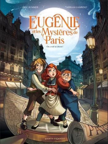 Couverture de l'album Eugénie et les mystères de Paris - 1. On a volé la liberté !