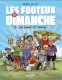 Les Footeux du dimanche : 2. Une bande de copains