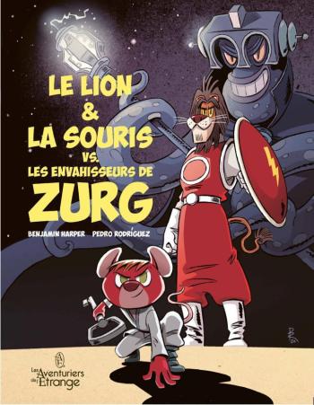 Couverture de l'album Le lion & la souris vs. les envahisseurs de Zurg (One-shot)