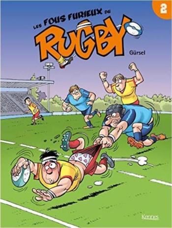 Couverture de l'album Les Fous furieux du rugby - 2. Tome 2