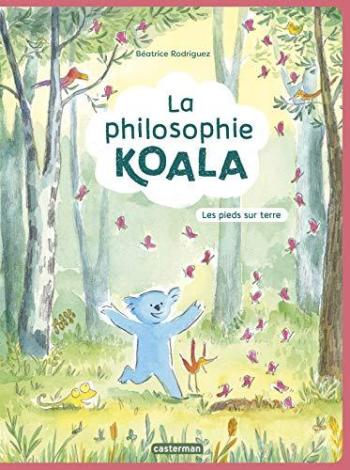 Couverture de l'album La philosophie koala - 2. Les pieds sur terre