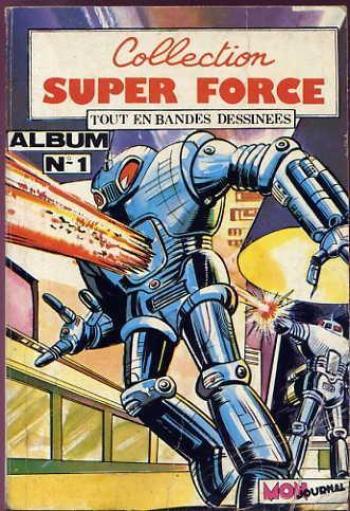 Couverture de l'album Super Force - INT. Album n°1