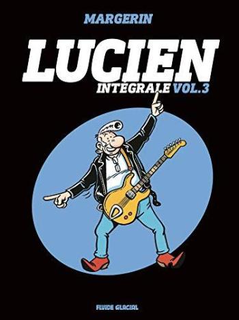 Couverture de l'album Lucien (intégrale Fluide Glacial) - 3. Intégrale - Tome 3