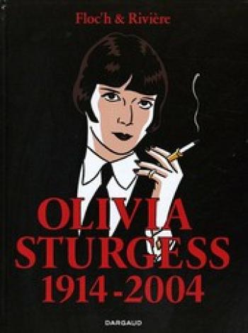 Couverture de l'album Albany et Sturgess - 4. Olivia Sturgess 1914 - 2004