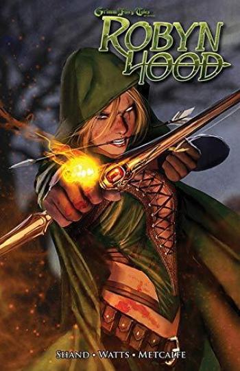Couverture de l'album Grimm Fairy Tales: Robyn Hood - 1. Origin