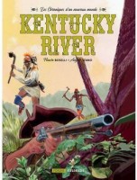 Chroniques du nouveau monde 2. Kentucky River