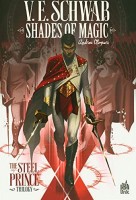 Shades Of Magic – The Steel Prince 1. Shades of Magic