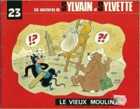 Sylvain et Sylvette (Albums Fleurette - Nouvelle série) 23. Le vieux moulin