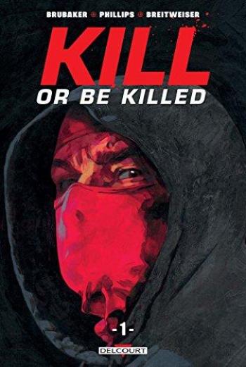 Couverture de l'album Kill or be Killed - 1. Tome 1