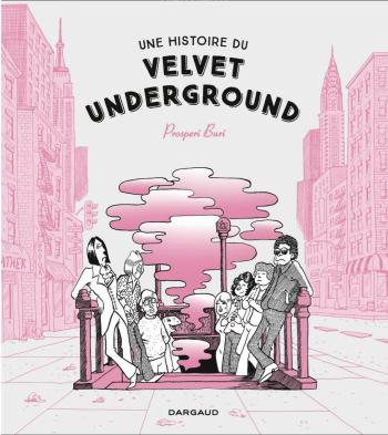 Couverture de l'album Une histoire du Velvet Underground (One-shot)