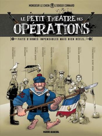 Couverture de l'album Le petit théâtre des opérations - 1. Faits d'armes impensables mais bien réels...
