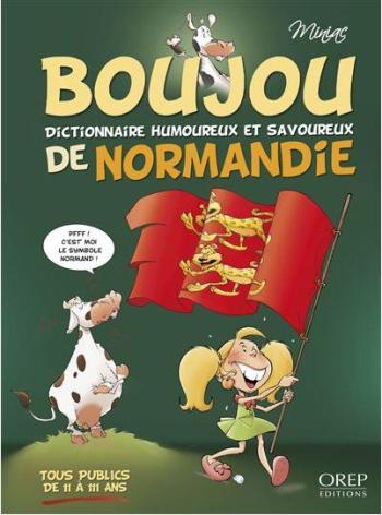 Couverture de l'album Boujou - 1. Dictionnaire humoureux et savoureux de Normandie