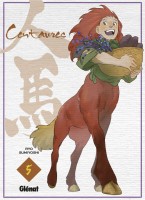 Centaures (Sumiyoshi) 5. Tome 1 de l'arc du passé