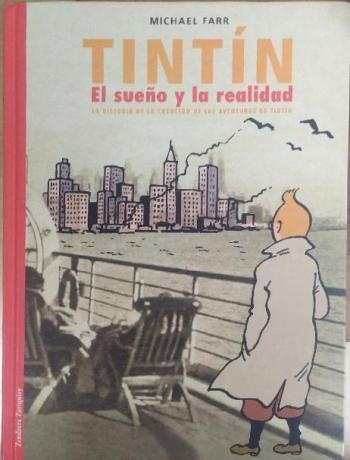 Couverture de l'album Tintin (en espagnol) - HS. El sueño y la realidad. La historia de la creación de las aventuras de Tintin