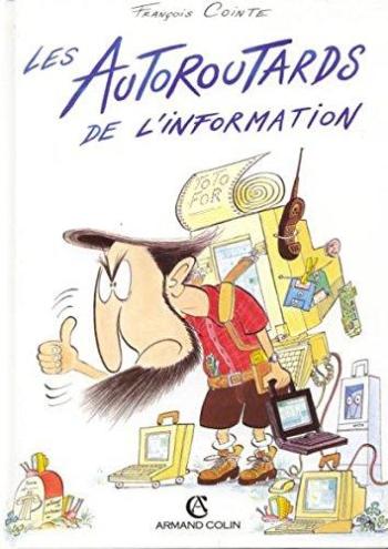 Couverture de l'album Les autoroutards de l'information (One-shot)