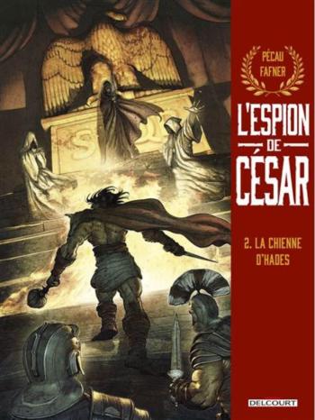 Couverture de l'album L'Espion de César - 2. La Chienne d'Hades