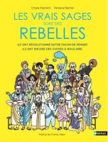 Les vrais sages 1. Les vrais sages sont des rebelles