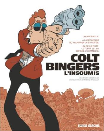 Couverture de l'album Colt Bingers l'insoumis - INT. Intégrale