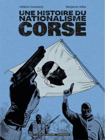 Couverture de l'album La Revue dessinée - Edition Spéciale - 5. Une histoire du nationalisme corse