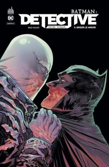 Couverture de l'album Batman - Détective - 5. Briser Le Miroir