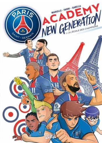 Couverture de l'album Paris Saint-Germain Academy New Generation - 1. À l'école des champions