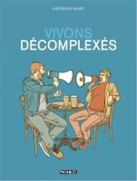 Vivons décomplexés (One-shot)