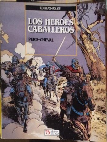 Couverture de l'album Los Héroes caballeros - 1. Perd-Cheval