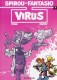 Spirou et Fantasio : 33. Virus