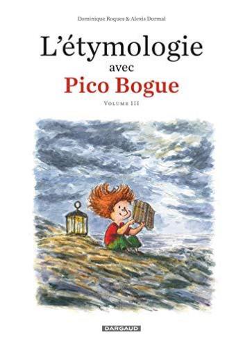 Couverture de l'album L'Étymologie avec Pico Bogue - 3. Tome 3