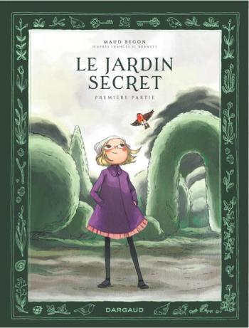 Couverture de l'album Le Jardin secret - 1. Première partie