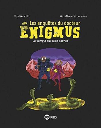 Couverture de l'album Les enquêtes du docteur Enigmus - 5. Le temple aux mille cobras